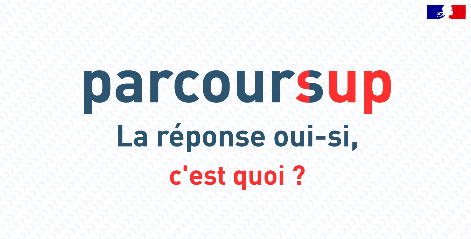 parcoursup les oui si c'est quoi